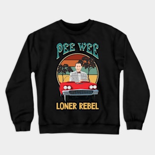 pee wee loner rebel Crewneck Sweatshirt